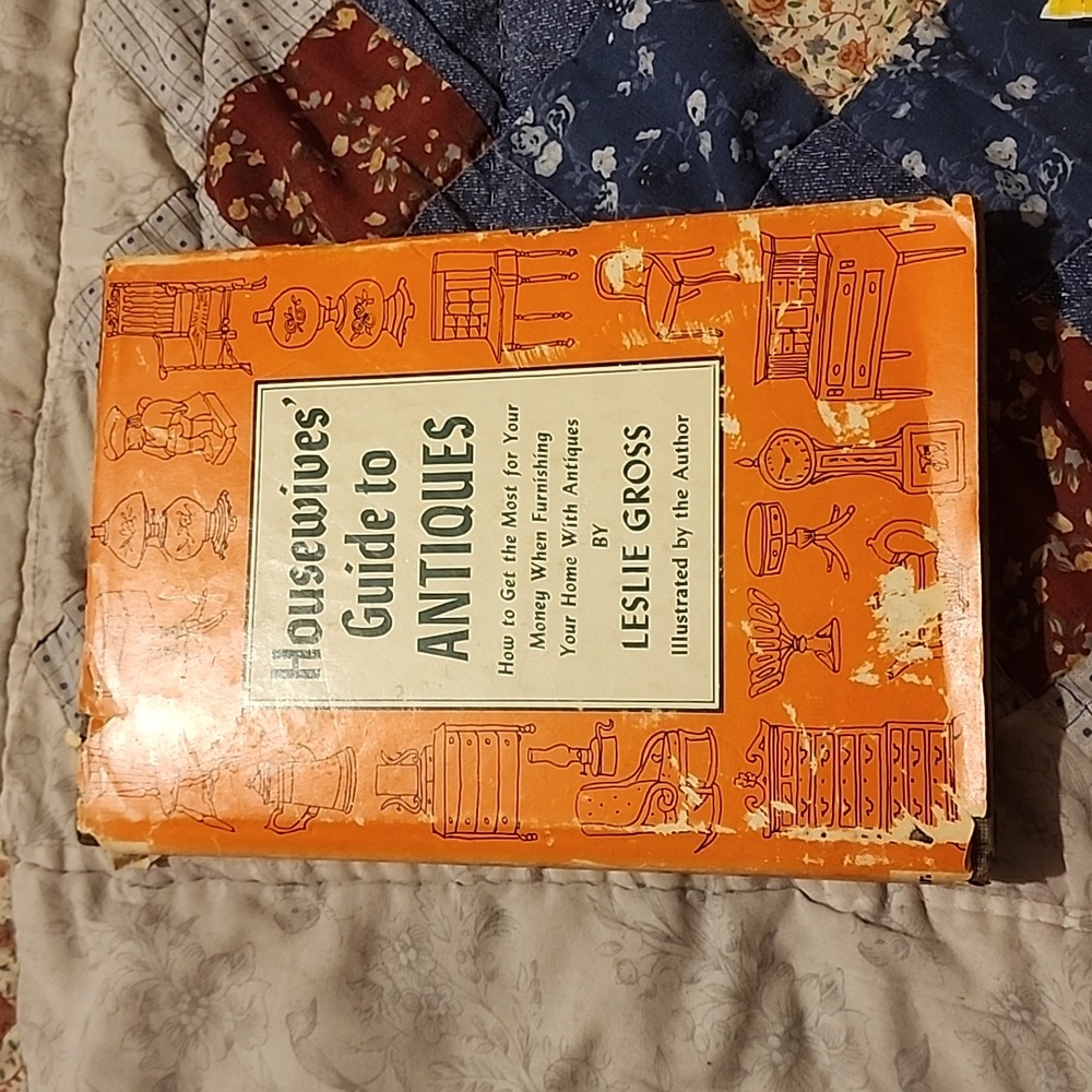 Housewives Guide To Antiques by Leslie Gross Hardcover